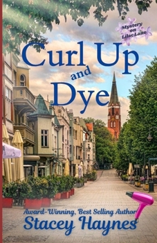 Paperback Curl Up and Dye: (Mystery on Lilac Lane) Book