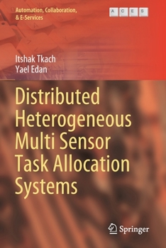 Paperback Distributed Heterogeneous Multi Sensor Task Allocation Systems Book