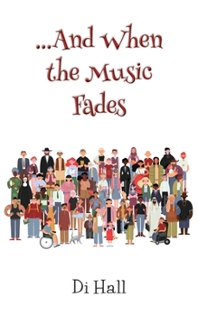 Paperback ...And When the Music Fades Book