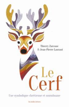 Paperback Le Cerf: Une Symbolique Chretienne Et Musulmane [French] Book