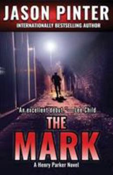 The Mark - Book #1 of the Henry Parker