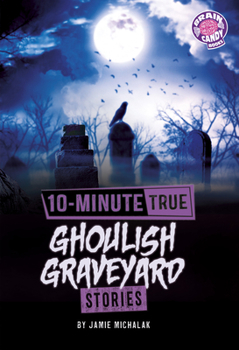 Paperback 10-Minute True Ghoulish Graveyard Stories Book