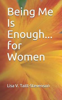 Paperback Being Me Is Enough for Women Book