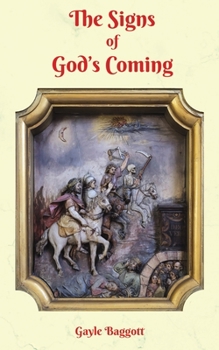 Paperback The Signs of God's Coming Book