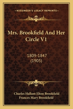 Paperback Mrs. Brookfield And Her Circle V1: 1809-1847 (1905) Book