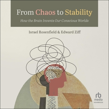 MP3 CD From Chaos to Stability: How the Brain Invents Our Conscious Worlds Book