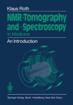 Paperback Nmr-Tomography and -Spectroscopy in Medicine: An Introduction Book