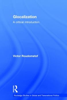 Hardcover Glocalization: A Critical Introduction Book