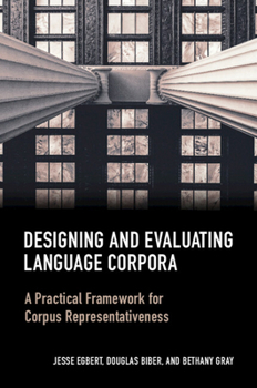 Paperback Designing and Evaluating Language Corpora: A Practical Framework for Corpus Representativeness Book
