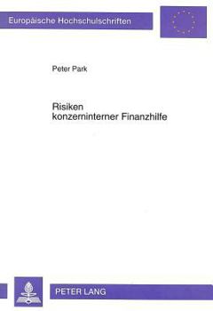 Paperback Risiken Konzerninterner Finanzhilfe [German] Book