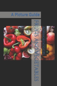 Paperback Fruits and Vegetables: A Picture Guide Book