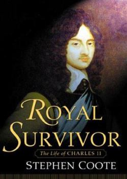 Hardcover Royal Survivor: The Life of Charles II Book