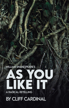 Paperback William Shakespeare's as You Like It, a Radical Retelling Book