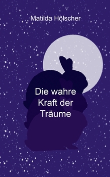 Paperback Die wahre Kraft der Träume [German] Book