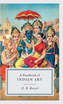 Hardcover A Handbook of INDIAN ART Book