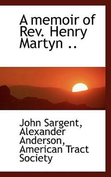 Paperback A Memoir of REV. Henry Martyn .. [Large Print] Book