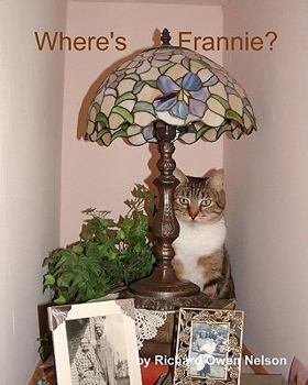 Paperback Where's Frannie?: The Life And Tales Of Frannie Bananie Book