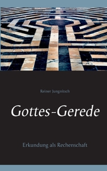 Paperback Gottes-Gerede: Erkundung als Rechenschaft [German] Book