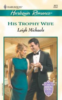 Mass Market Paperback His Trophy Wife (to Have and to Hold) Book