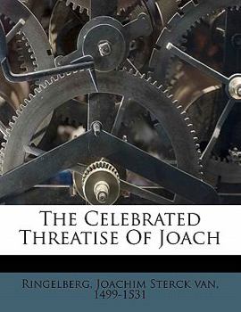 Paperback The Celebrated Threatise of Joach Book