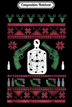 Composition Notebook: Pistol Fire 2nd Amendment Gun Rights Christmas Ugly  Journal/Notebook Blank Lined Ruled 6x9 100 Pages