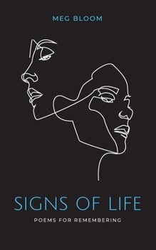 Paperback Signs of Life: Poems for Remembering Book