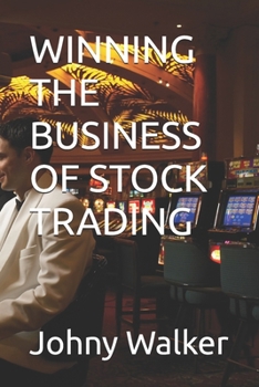 Paperback Winning the Business of Stock Trading Book