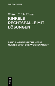 Hardcover Arbeitsrecht Nebst Muster Einer Dreiwochenarbeit [German] Book