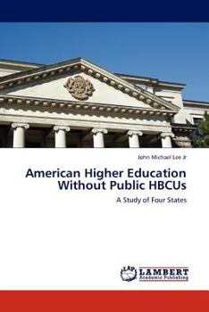 Paperback American Higher Education Without Public Hbcus Book