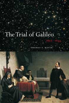 Paperback The Trial of Galileo, 1612-1633 Book