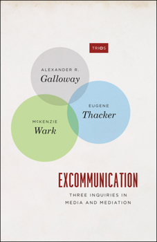 Paperback Excommunication: Three Inquiries in Media and Mediation Book