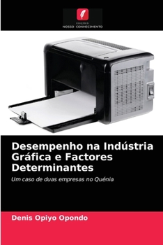 Paperback Desempenho na Indústria Gráfica e Factores Determinantes [Portuguese] Book