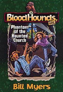 Phantom of the Haunted Church (Bloodhounds, Inc.)