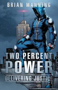 Two Percent Power - Book #1 of the Two Percent Power