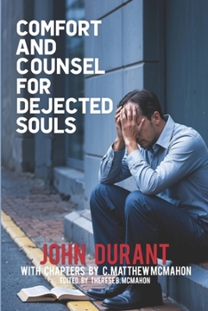 Paperback Comfort and Counsel for Dejected Souls Book