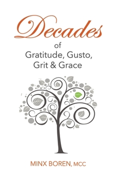 Paperback Decades of Gratitude, Gusto, Grit and Grace Book