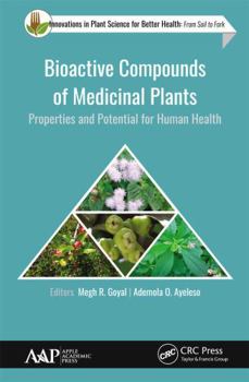 Paperback Bioactive Compounds of Medicinal Plants: Properties and Potential for Human Health Book