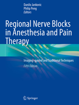 Paperback Regional Nerve Blocks in Anesthesia and Pain Therapy: Imaging-Guided and Traditional Techniques Book