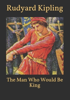 The Man Who Would Be King