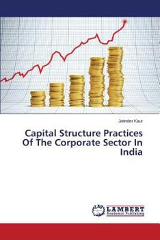 Paperback Capital Structure Practices Of The Corporate Sector In India Book