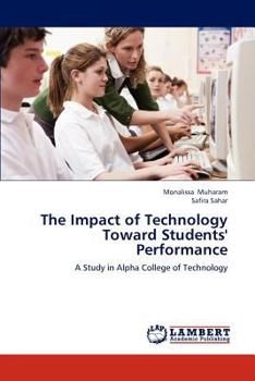 Paperback The Impact of Technology Toward Students' Performance Book