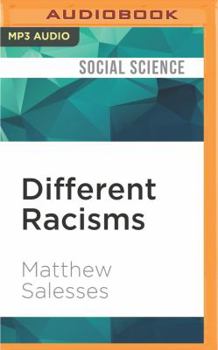 MP3 CD Different Racisms: On Stereotypes, the Individual, and Asian American Masculinity Book