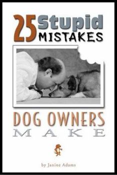 Paperback 25 Stupid Mistakes Dog Owners Make Book