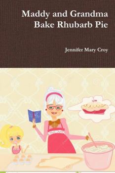 Hardcover Maddy and Grandma Bake Rhubarb Pie Book