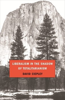 Hardcover Liberalism in the Shadow of Totalitarianism Book