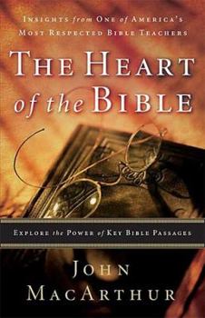 Hardcover The Heart of the Bible: Explore the Power of Key Bible Passages Book