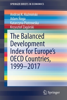 Paperback The Balanced Development Index for Europe's OECD Countries, 1999-2017 Book