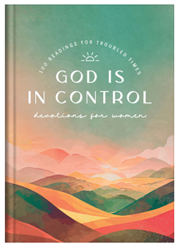 Hardcover God Is in Control Devotions for Women: 100 Readings for Troubled Times Book