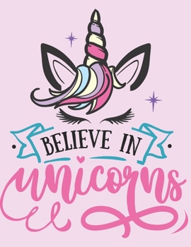 Believe in Unicorns : 2020 Weekly Planner: Plan, Organize, Make Notes and Track Achievements