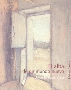 Paperback El Alba de Un Mundo Nuevo [Spanish] Book